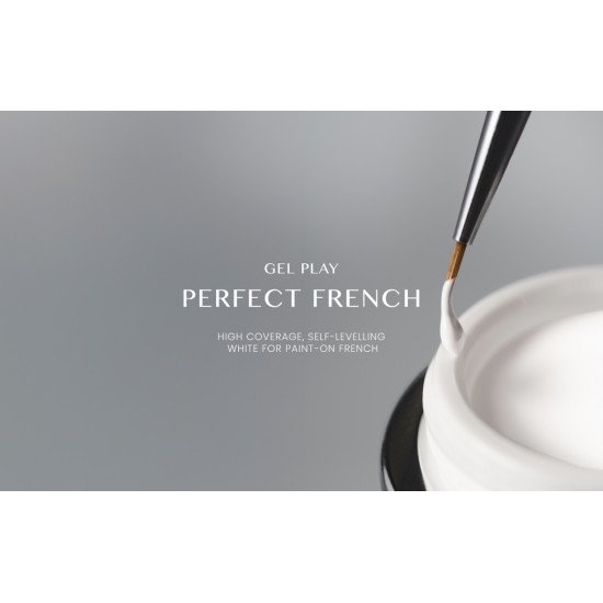 Gel play Perfect French